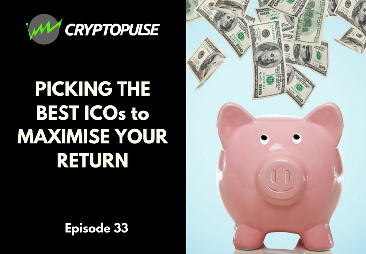 Episode 33 - Picking the best ICOs