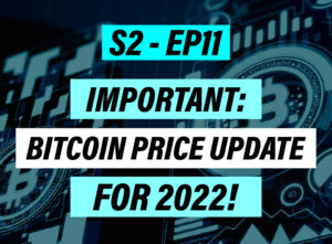 IMPORTANT: Bitcoin price update for 2022