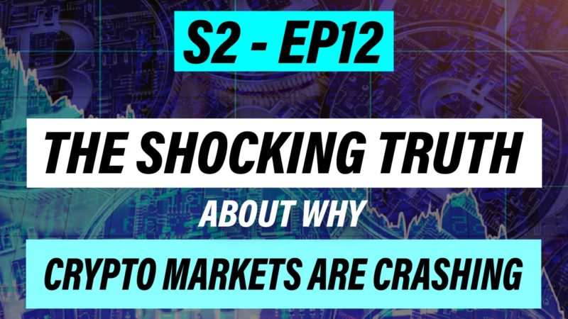 The Shocking Truth About Why Crypto Markets Are Crashing
