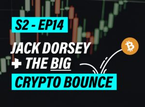 Jack Dorsey & the BIG Bitcoin Bounce