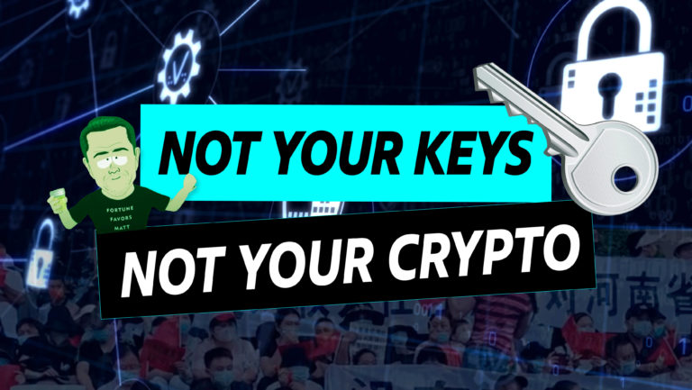 not your keys not your crypto