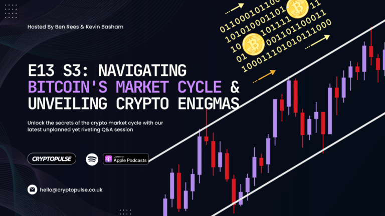 E13 S3: Navigating Bitcoin's Market Cycle and Unveiling Crypto Enigmas