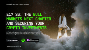 E17 S3: The Bull Market's Next Chapter and Securing Your Crypto Investments